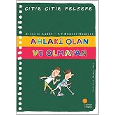 Ahlaki Olan ve Olmayan - &Ccedil;ıtır &Ccedil;ıtır Felsefe 26