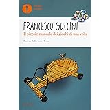 Il piccolo manuale dei giochi di una volta. Ediz. a colori. Oscar Junior