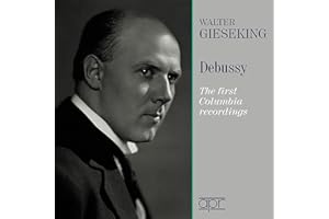 Walter Gieseking: Debussy: The First Columbia Recordings