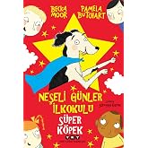 Neşeli G&uuml;nler İlkokulu &ndash; S&uuml;per K&ouml;pek