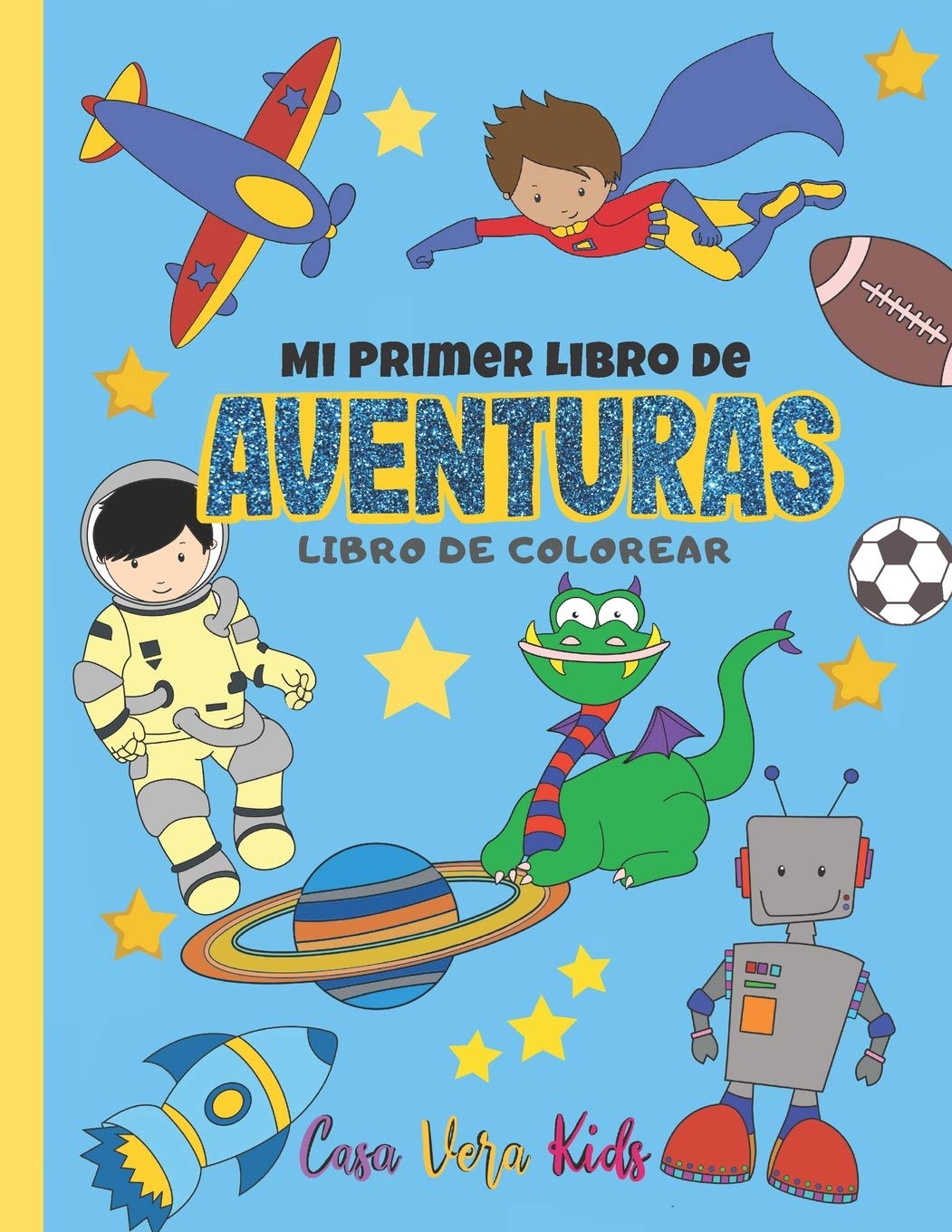 Mi Primer Libro de Aventuras Libro de Colorear: Cuaderno para Pintar para Niños de 4-8 años, Regalo perfecto para cumpleaños infantil, 60 hojas, Tam. A4 8.5 x 11 in