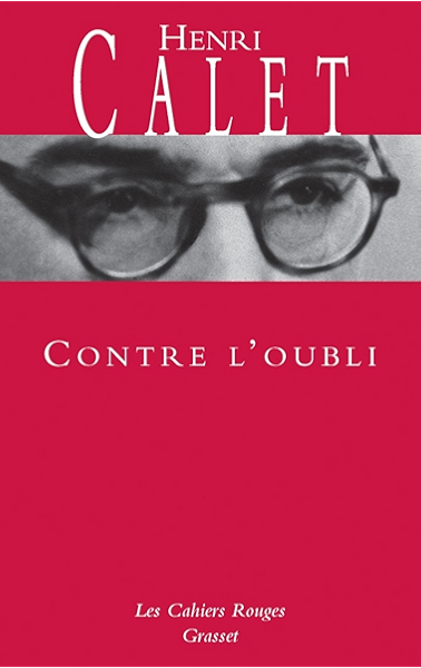 Contre L Oubli Les Cahiers Rouges Ebook Calet Henri Amazon Fr