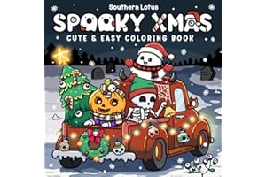 Spooky Xmas: Coloring Book for Adults and Teens Featuring Easy Designs of Cozy Christmas with Cute Creepy Characters and Holiday Stuff for Relaxation