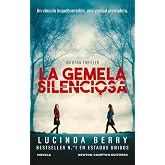 La gemela silenciosa (THRILLER) - Si te gusta Freida McFadden, no te pierdas a Lucinda Berry