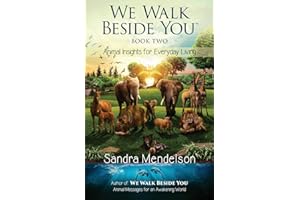 We Walk Beside You: Animal Insights for Everyday Living
