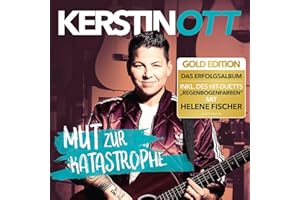 Mut zur Katastrophe (Gold Edition inkl. "Regenbogenfarben" - Duett mit Helene Fischer)