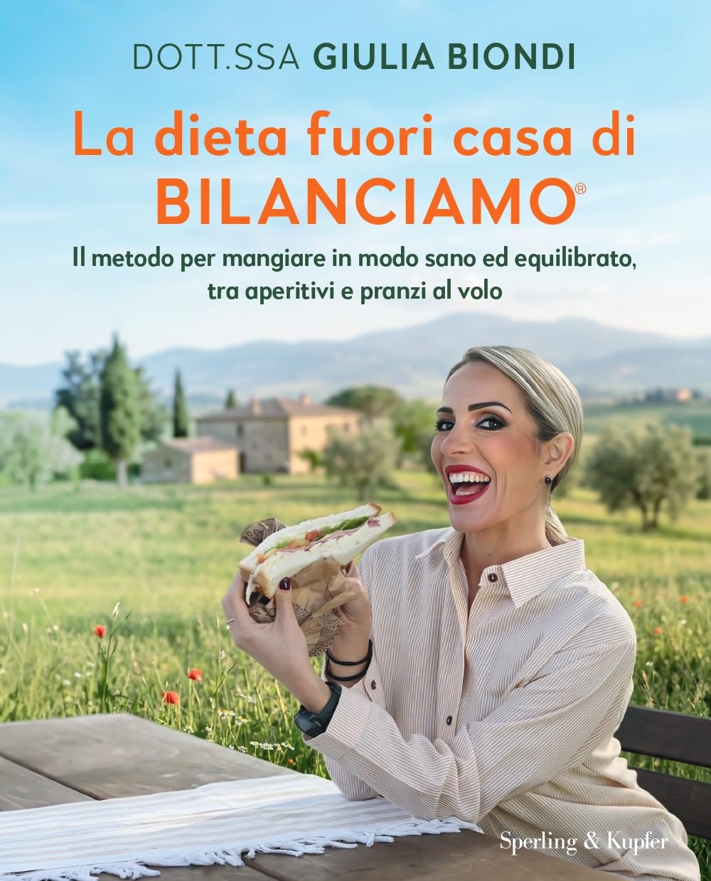 La dieta fuori casa di Bilanciamo®. Il metodo per mangiare in modo sano ed equilibrato, tra aperitivi e pranzi al volo
