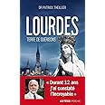 Lourdes, Terre de guérisons