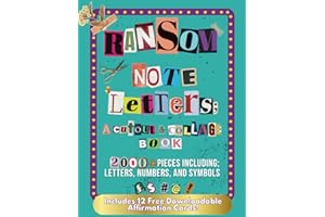 Ransom Note Letters: A Cut Out and Collage Book: 2000+ Cut and Paste Pieces – Numbers, Alphabet Letters, Punctuation, Periods, and Much-Needed Symbols ... Mixed Media. (Cutting, Crafting & Collaging)