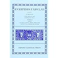 Euripides Fabulae: Vol. I (Cyc., Alc., Med., Heracl., Hip., And., Hec.): 001 (Oxford Classical Texts)