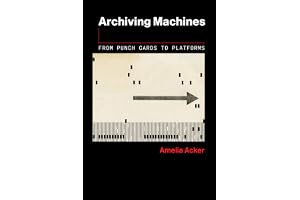 Archiving Machines: From Punch Cards to Platforms
