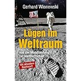 Lügen im Weltraum: Von der Mondlandung zur Weltherrschaft