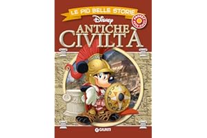 Le più belle storie. Antiche civiltà