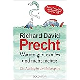 Warum gibt es alles und nicht nichts: Ein Ausflug in die Philosophie