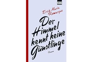 Der Himmel kennt keine Günstlinge: Roman