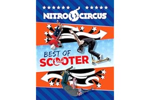 Nitro Circus: Best of Scooter