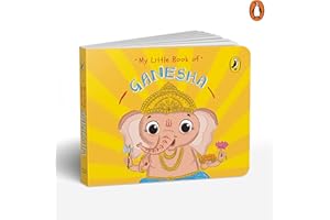 My Little Book of Ganesha: Illustrated board books on Hindu mythology, Indian gods & goddesses for kids age 3+; A Puffin Original.