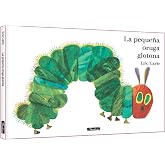 La peque&ntilde;a oruga glotona. &Aacute;lbum ilustrado (Cuentos infantiles)