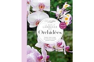 Le petit Larousse des orchidées