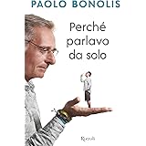 Perché parlavo da solo