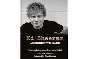Ed Sheeran: Memories we made: Unseen photographs of my time with Ed
