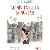 Ge&ccedil;mişten Gelen Konuklar: Zaman Bisikleti 2