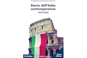 Storia dell'Italia contemporanea. 1943-2023. Nuova ediz.