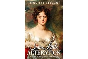 Some Little Alteration: A Pride and Prejudice Variation