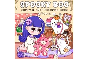 Spooky Boo: Cozy Moments of Adorable Creepy Buddies Coloring Book for Teens and Adults with Cute Designs for Relaxation
