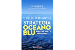 Strategia oceano blu. Vincere senza competere