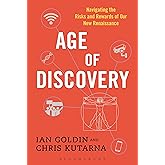 Age of Discovery: Navigating the Storms of Our Second Renaissance