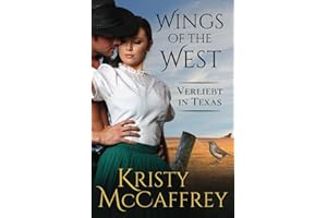Verliebt in Texas (Wings of the West, Band 1)