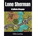 Lone Sherman: A Solitaire Wargame (Mike Lambo Solitaire Book Games)