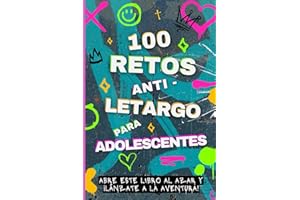 Retos adolescentes: ¡100 ideas de actividades para que los adolescentes y preadolescentes no vuelvan a aburrirse! Desafíos estimulantes, juegos ... chicas. Idea de regalo original para jóvenes