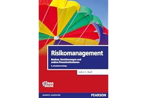 Risikomanagement: Banken, Versicherungen und andere Finanzinstitutionen (Pearson Studium - Economic BWL)