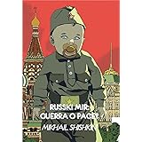 Russki mir: guerra o pace?