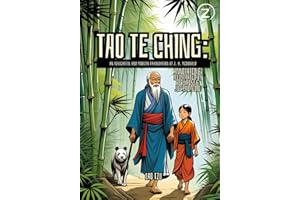 Tao Te Ching: An insightful and modern translation by J. H. McDonald (Annotated): Explore the Timeless Wisdom of the Tao. A Beautifully Illustrated ... Masterpiece Tao Te Ching, The Book of the Way
