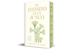 El infinito en un junco (edición limitada): La invención de los libros en el mundo antiguo (Campaña Libros firmados)
