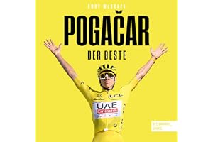 Tadej Pogačar: Der Beste