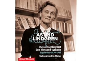 Die Menschheit hat den Verstand verloren: Tagebücher 1939–1945: 5 CDs