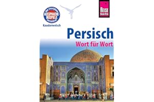 Reise Know-How Sprachführer Persisch (Farsi) - Wort für Wort: Kauderwelsch-Band 49