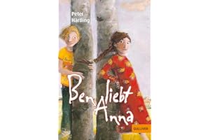 Ben liebt Anna: Roman für Kinder
