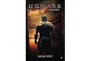 Le Gladiateur: Allanus