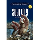 Sujeto 9: La inmersi&oacute;n