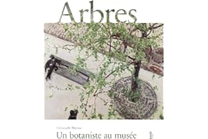 Arbres: Un botaniste au musée