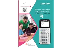 CALCUSO Manuel mathématiques de la TI-83 Premium CE Edition Python – 85 Pages au Format DIN A4 – Guide Rapide avec exemples Pratiques et Exercices