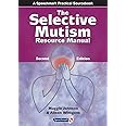 The Selective Mutism Resource Manual: 2nd Edition (A Speechmark ...