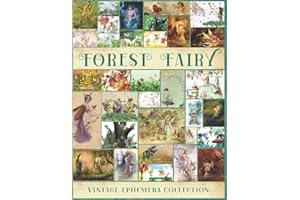 Forest Fairy Vintage Ephemera Collection: A Beautiful Collection of Ephemera Cards for Junk Journals, Scrapbooking, Collage Art, Decoupage, Mixed Media, Decoration
