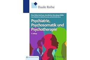 Duale Reihe Psychiatrie, Psychosomatik und Psychotherapie