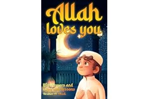 Allah loves you because you are a Wonderful Muslim: Islamic Books for Kids - Exciting and Instructive short Stories with Prayers and important Lessons for Life as a Muslim Boy